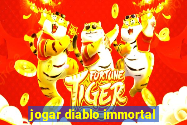 jogar diablo immortal